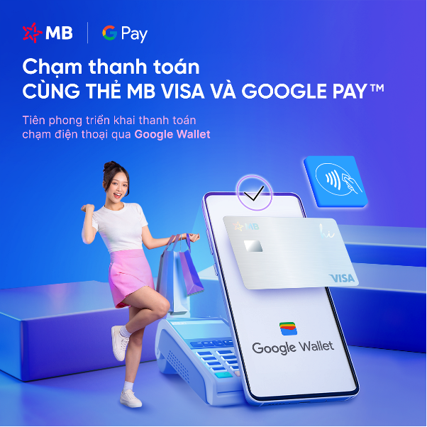 MB tiên phong triển khai thanh toán qua Google Pay MB tiên phong triển khai thanh toán qua Google Pay