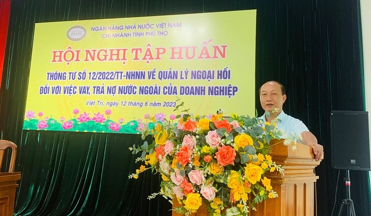 NHNN Phú Thọ tập huấn quản lý ngoại hối đối với việc vay, trả nợ nước ngoài của doanh nghiệp