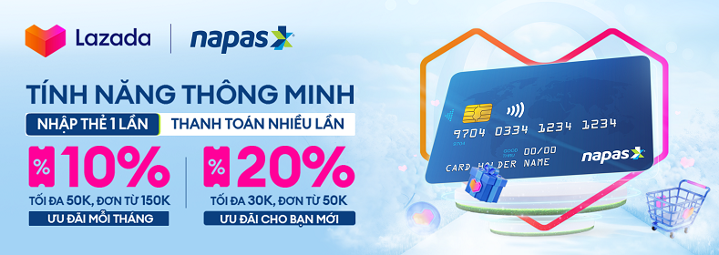 Mua sắm thả ga, tiết kiệm tới 20% cùng Napas và Lazada