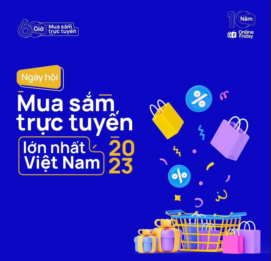 Hàng ngàn sản phẩm ưu đãi đến từ các doanh nghiệp trên các nền tảng của Chương trình Online Friday 2023 Hàng ngàn sản phẩm ưu đãi đến từ các doanh nghiệp trên các nền tảng của Chương trình Online Friday 2023