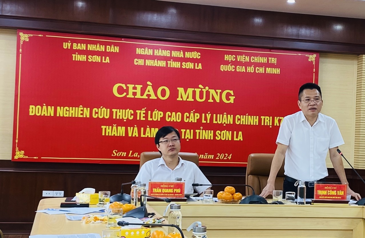 NHNN Sơn La làm việc với Đoàn nghiên cứu thực tế Học viên Cao cấp lý luận chính trị