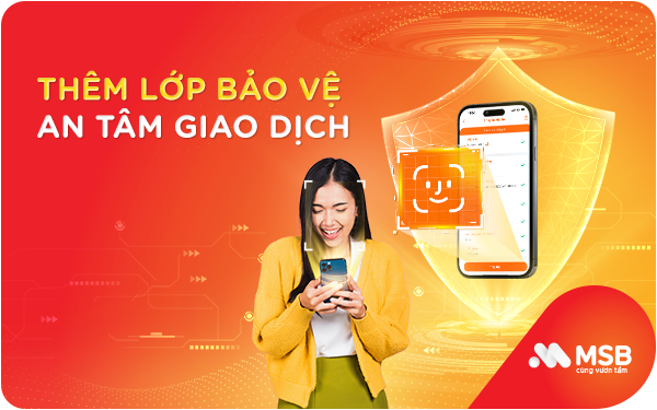 Giao dịch an toàn, bảo mật cùng MSB