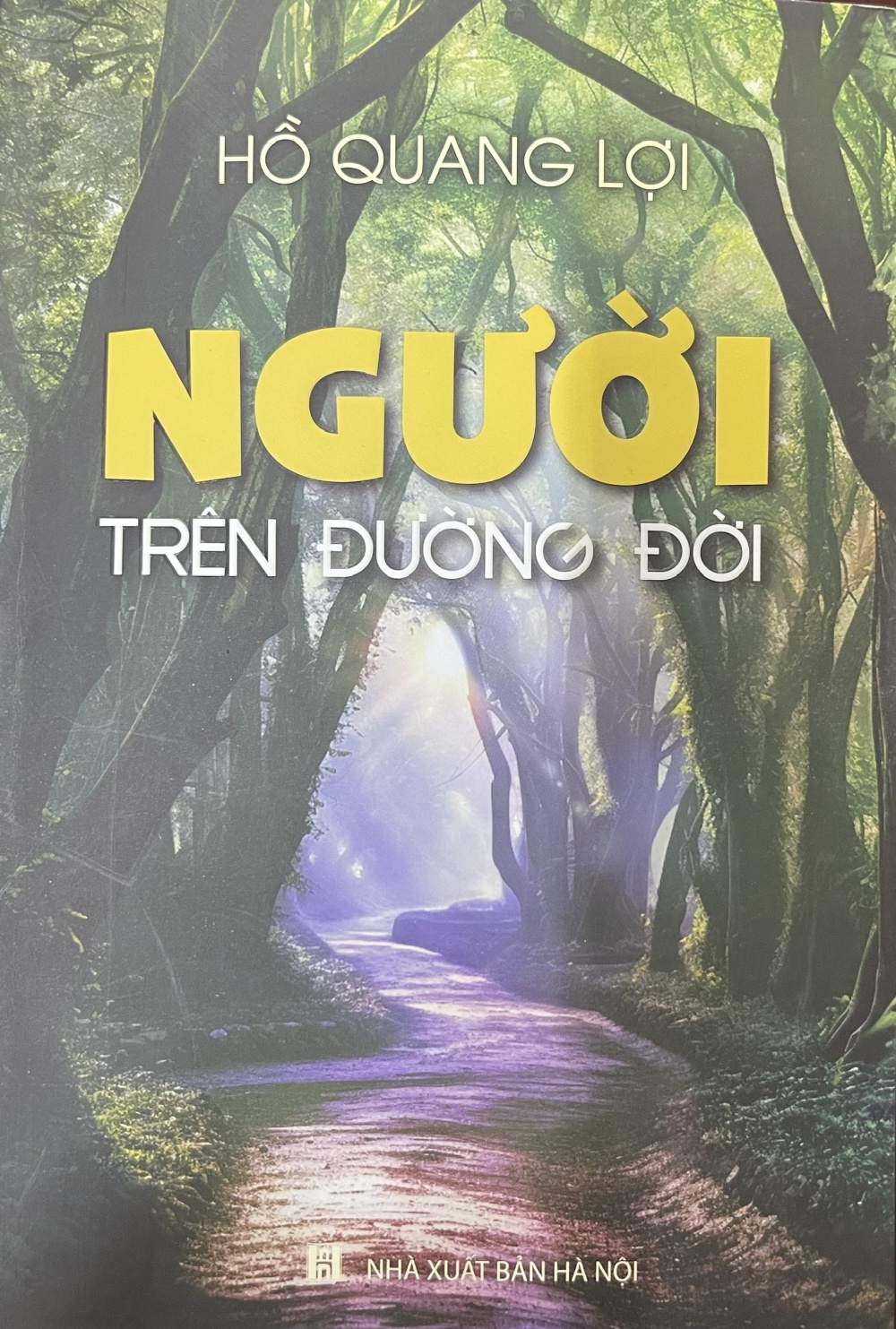 Nhà báo, nhà văn Hồ Quang Lợi và Lễ ra mắt sách “Người trên đường đời” Nhà báo, nhà văn Hồ Quang Lợi và Lễ ra mắt sách “Người trên đường đời”