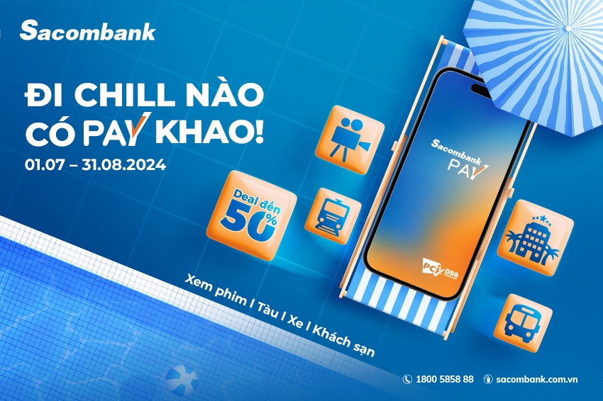 Hoàn, tặng tiền khi chi tiêu du lịch, giải trí qua Sacombank Pay Hoàn, tặng tiền khi chi tiêu du lịch, giải trí qua Sacombank Pay