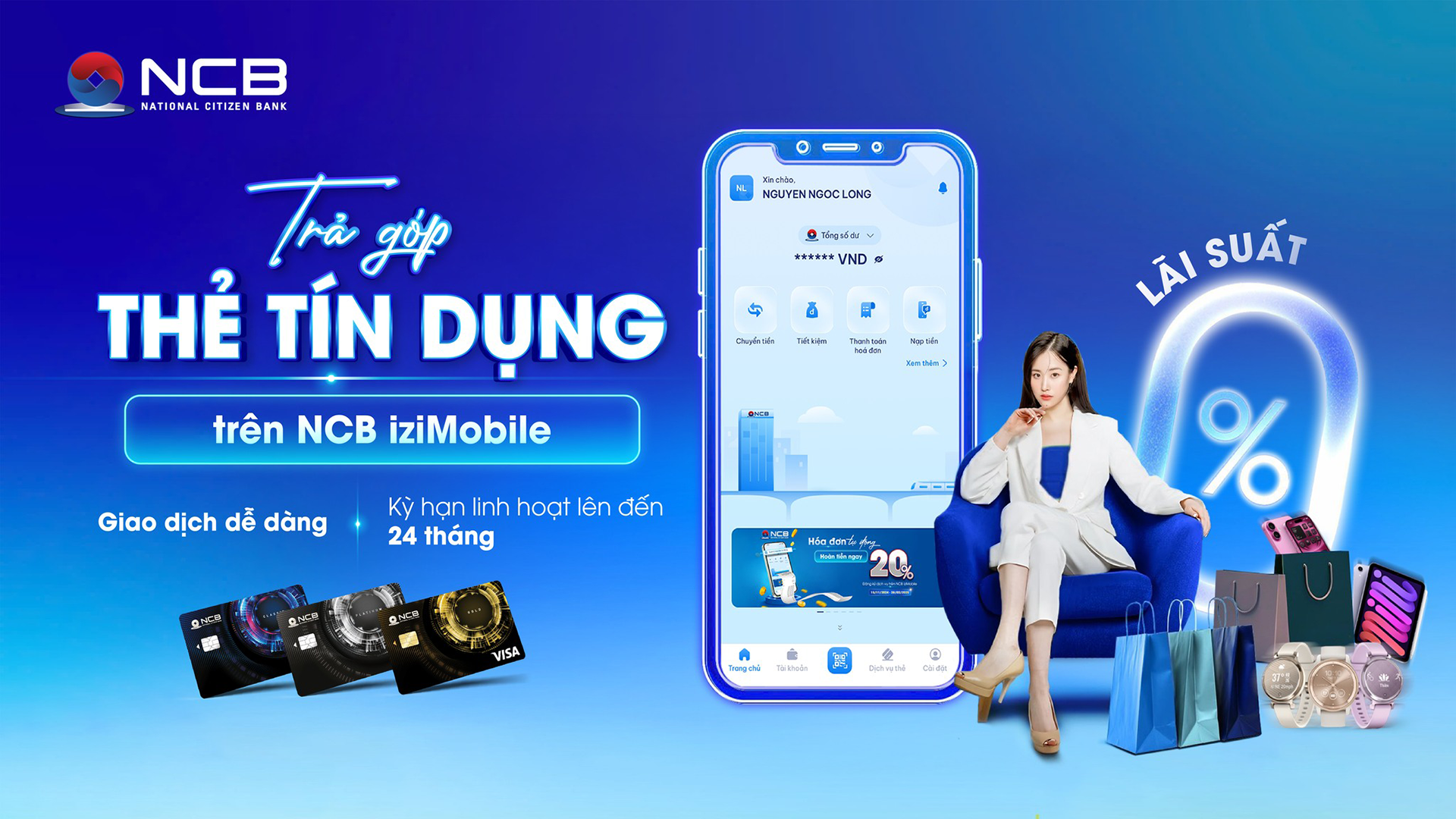 Ứng dụng NCB iziMobile  mang đến sự tiện lợi tối đa cho khách hàng khi thanh toán