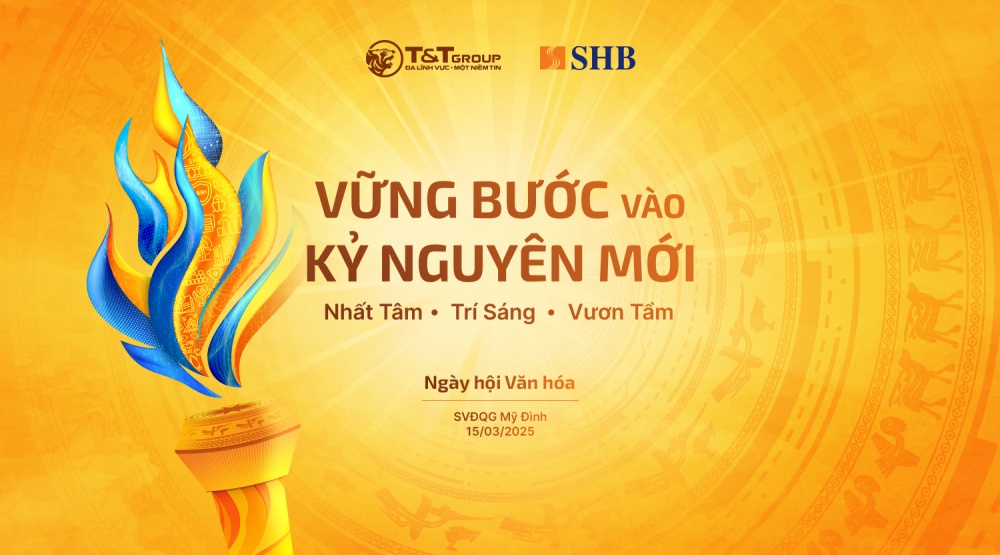 Ngày hội văn hóa SHB & T&T Group: Bản hòa ca khát vọng đón kỷ nguyên mới của đất nước Ngày hội văn hóa SHB & T&T Group: Bản hòa ca khát vọng đón kỷ nguyên mới của đất nước