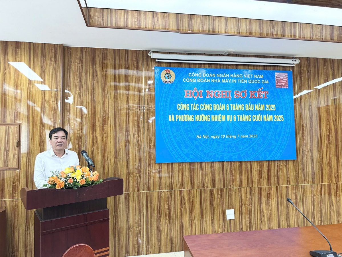Công đoàn Nhà máy In tiền Quốc gia sơ kết hoạt động 6 tháng đầu năm 2025