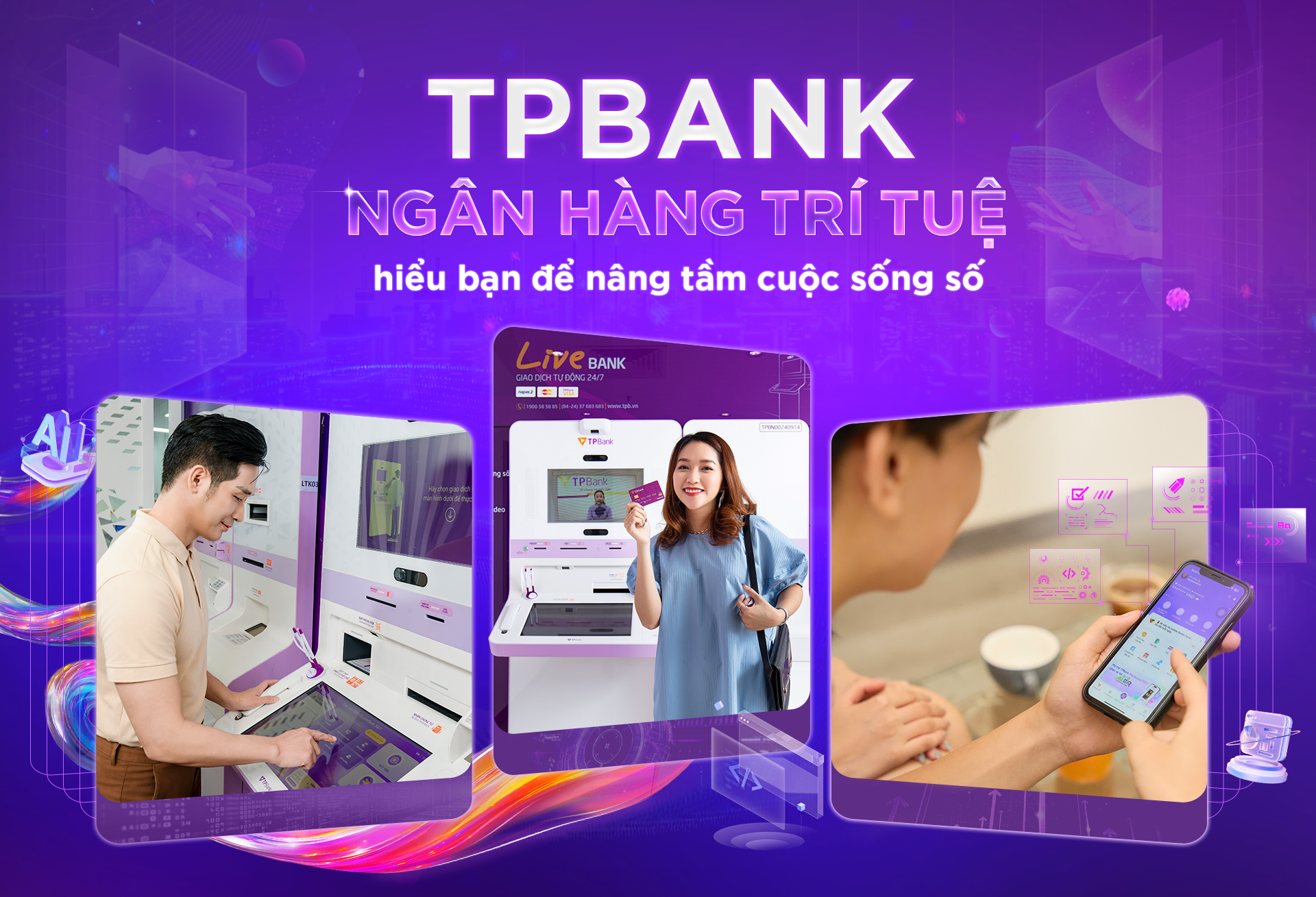TPBank - ngân hàng trí tuệ hiểu bạn để nâng tầm cuộc sống số TPBank - ngân hàng trí tuệ hiểu bạn để nâng tầm cuộc sống số