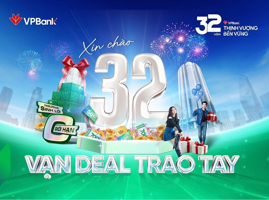 Mừng sinh nhật tuổi 32, VPBank triển khai vô vàn ưu đãi hấp dẫn Mừng sinh nhật tuổi 32, VPBank triển khai vô vàn ưu đãi hấp dẫn