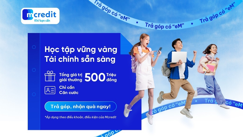 Chương trình khuyến mãi “Trả góp có eM: Học tập vững vàng – Tài chính sẵn sàng” diễn ra từ nay đến hết ngày 31/10/2025