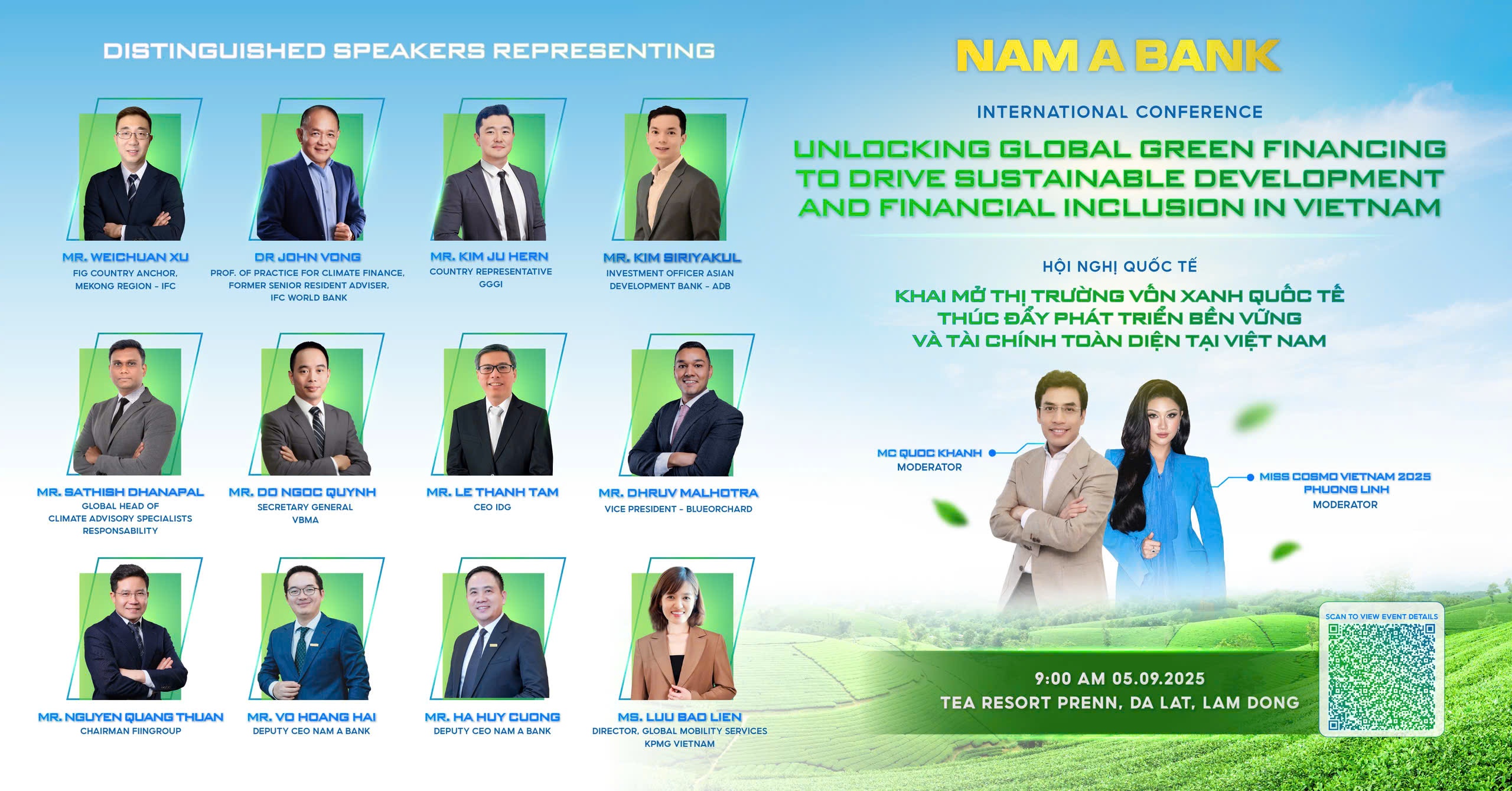 Hội nghị có sự tham dự của các diễn giả uy tín đến từ Cơ quan quản lý, Quỹ đầu tư quốc tế, Tổ chức tài chính phát triển (DFIs), Định chế tài chính uy tín…kỳ vọng trở thành cầu nối quan trọng cho việc chuyển giao tri thức, khai mở dòng vốn đầu tư tác động và tăng cường kết nối giữa doanh nghiệp Việt Nam với các tổ chức quốc tế.