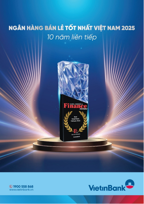 VietinBank 10 năm liên tiếp giữ vững danh hiệu “Ngân hàng bán lẻ tốt nhất Việt Nam”