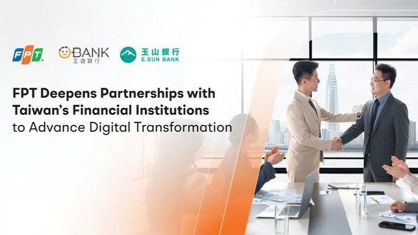 FPT hợp tác chiến lược với hai ngân hàng hàng đầu Đài Loan