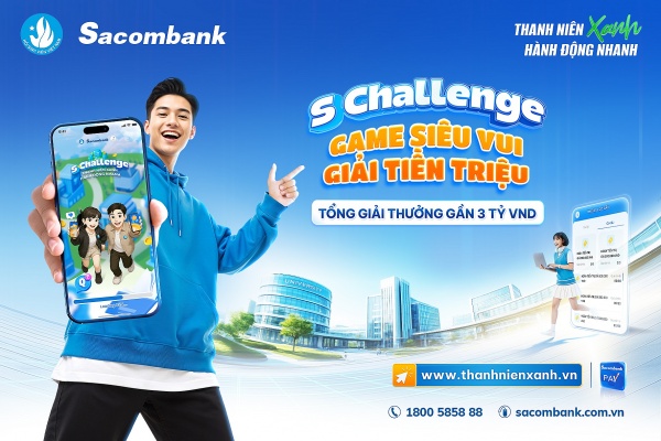 Học tài chính, săn quà khủng cùng “S Challenge” của Sacombank