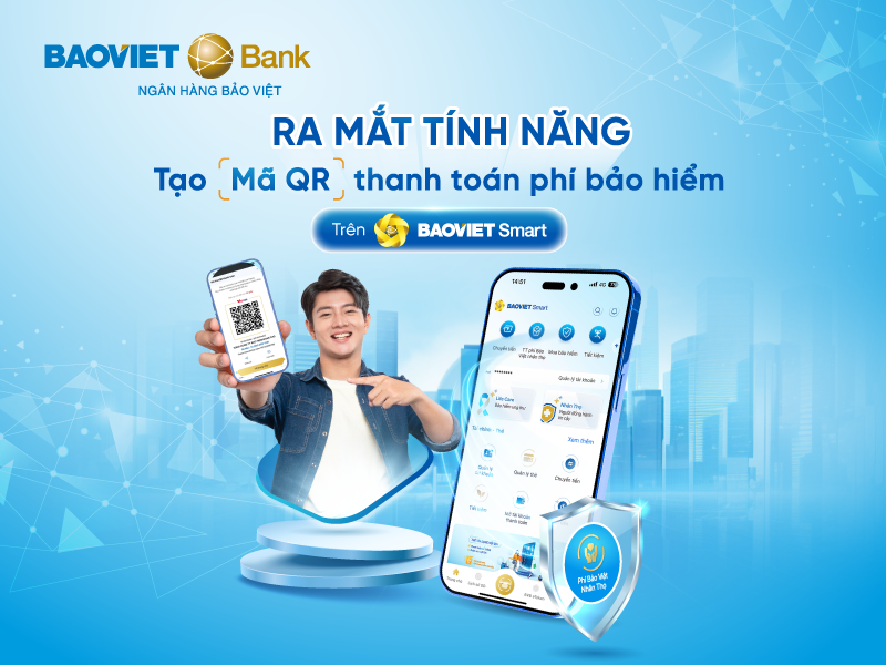 BAOVIET Bank ra mắt tính năng tạo mã QR cho giao dịch thanh toán phí bảo hiểm Nhân thọ