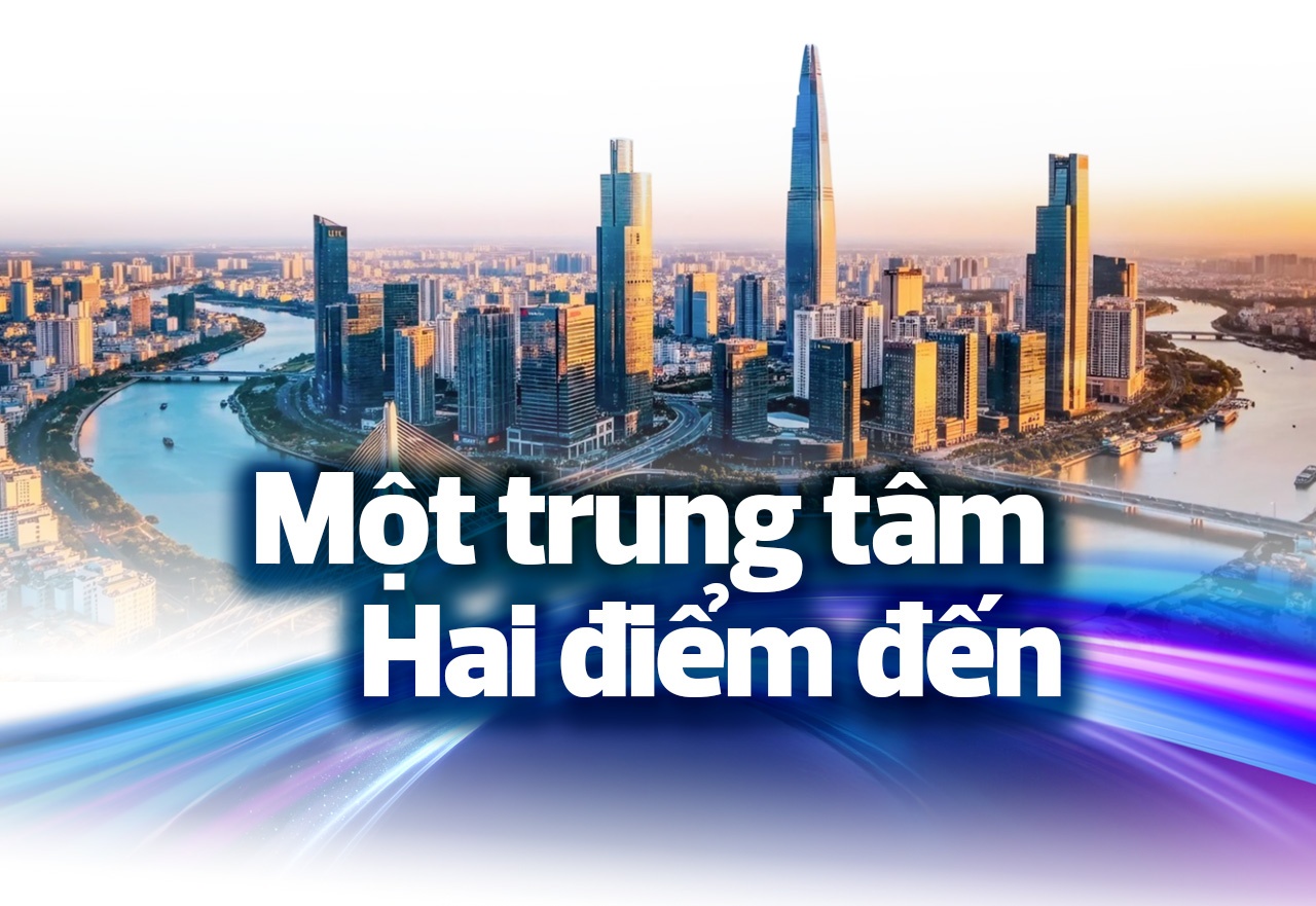 Trung tâm tài chính quốc tế tại Việt Nam: Từ chủ trương đến hiện thực - Kỳ I Trung tâm tài chính quốc tế tại Việt Nam: Từ chủ trương đến hiện thực - Kỳ I