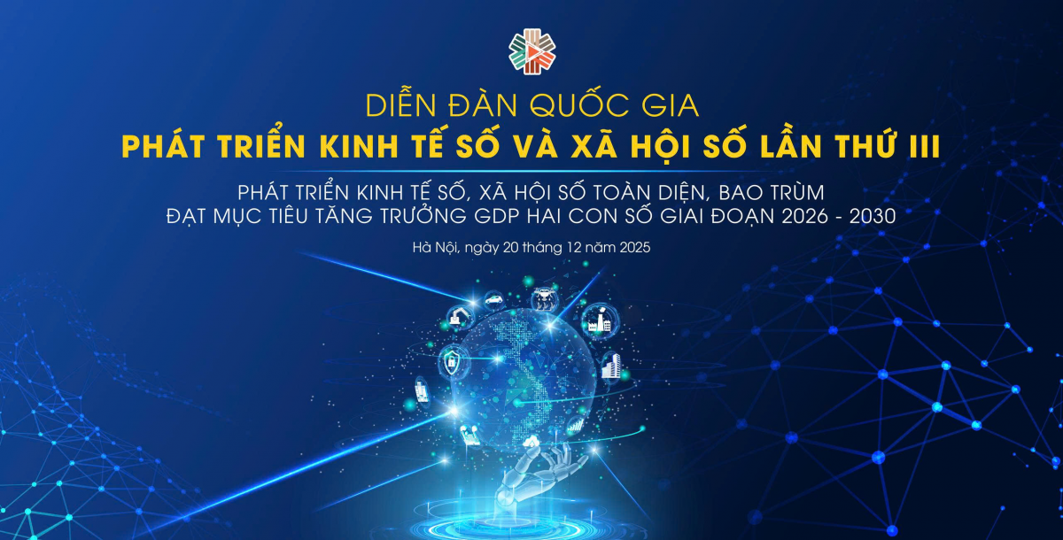Sắp diễn ra Diễn đàn Quốc gia phát triển kinh tế số và xã hội số lần thứ III Sắp diễn ra Diễn đàn Quốc gia phát triển kinh tế số và xã hội số lần thứ III