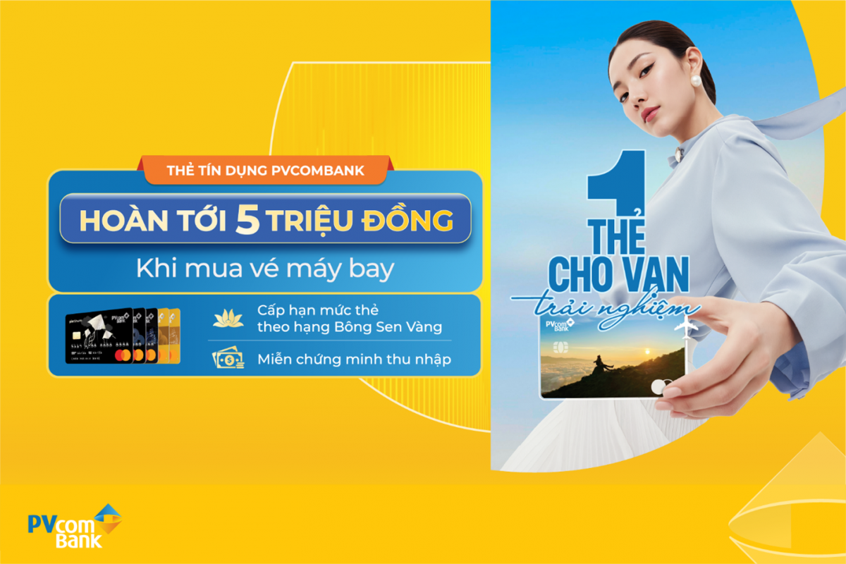 Đặc quyền hoàn tiền cho chủ thẻ tín dụng PVcomBank mua vé máy bay