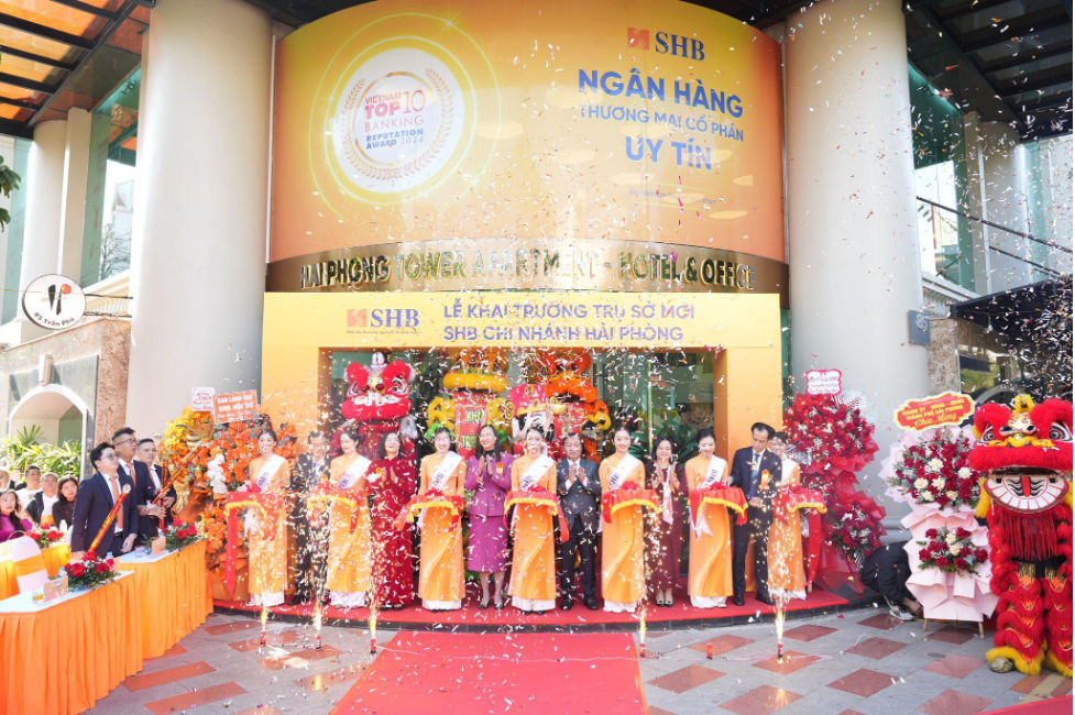 SHB khai trương trụ sở mới chi nhánh Hải Phòng, đồng hành phát triển kinh tế địa phương