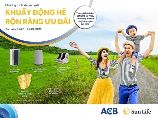Sun Life Việt Nam giới thiệu chương trình “Khuấy động Hè rộn ràng ưu đãi” dành cho kênh phân phối ACB