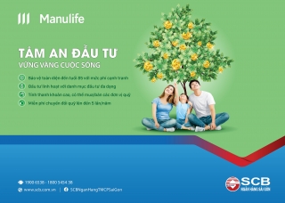 Cùng Manulife Việt Nam và SCB hoạch định tương lai tài chính với sản phẩm Tâm an đầu tư