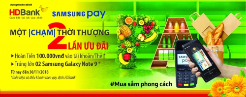 Chạm Samsung Pay nhận ngay Galaxy Note 9 với thẻ HDBank Chạm Samsung Pay nhận ngay Galaxy Note 9 với thẻ HDBank