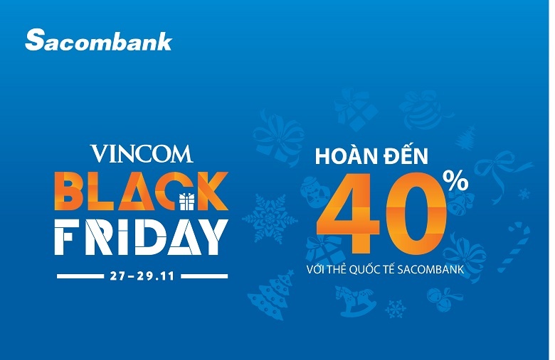 Nhiều ưu đãi cho chủ thẻ quốc tế Sacombank vào Black Friday nhieu uu dai cho chu the quoc te sacombank vao black friday