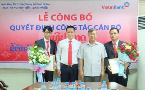 VietinBank bổ nhiệm 2 Phó Tổng Giám đốc VietinBank Lào VietinBank bổ nhiệm 2 Phó Tổng Giám đốc VietinBank Lào