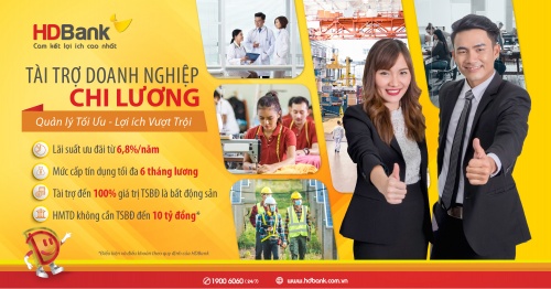 HDBank dành 1.000 tỷ đồng gói tài trợ ưu đãi chi lương cho doanh nghiệp