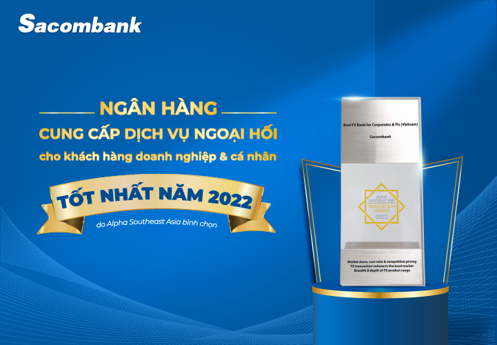 sacombank la ngan hang cung cap dich vu ngoai hoi tot nhat nam 2022