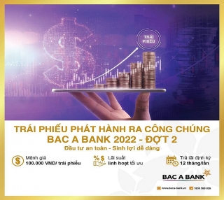 BAC A BANK tiếp tục chào bán hơn 25 triệu trái phiếu đợt 2