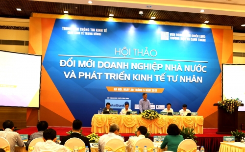 Chưa đổi mới thực sự DNNN thì DN tư nhân chưa lớn được Chưa đổi mới thực sự DNNN thì DN tư nhân chưa lớn được