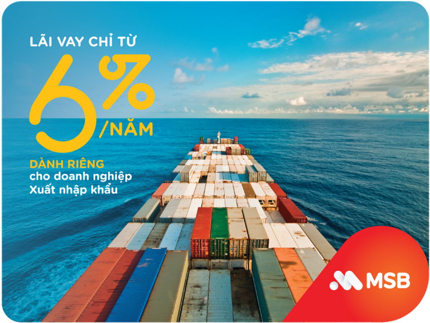 lai suat 6nam danh cho doanh nghiep xuat nhap khau cua msb