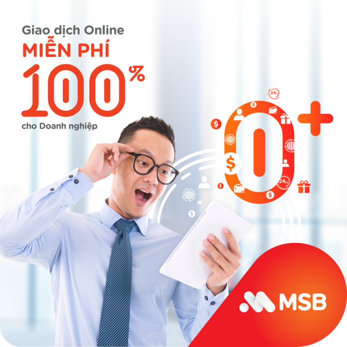 Ưu đãi vượt trội từ MSB uu dai vuot troi tu msb