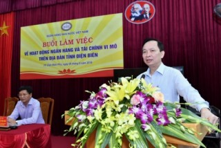 Phó Thống đốc Đào Minh Tú làm việc về hoạt động ngân hàng và tài chính vi mô tại Điện Biên