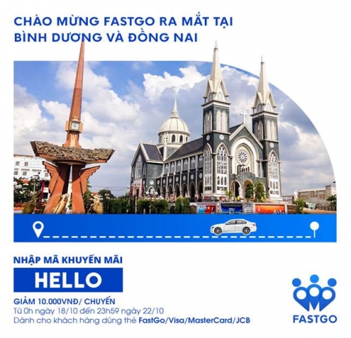 FastGo chính thức có mặt tại Đồng Nai và Bình Dương