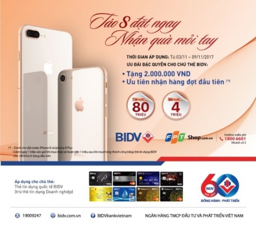 BIDV tặng 2 triệu đồng cho chủ thẻ tín dụng BIDV khi đặt cọc iPhone8/8 Plus tại FPTshop BIDV tặng 2 triệu đồng cho chủ thẻ tín dụng BIDV khi đặt cọc iPhone8/8 Plus tại FPTshop