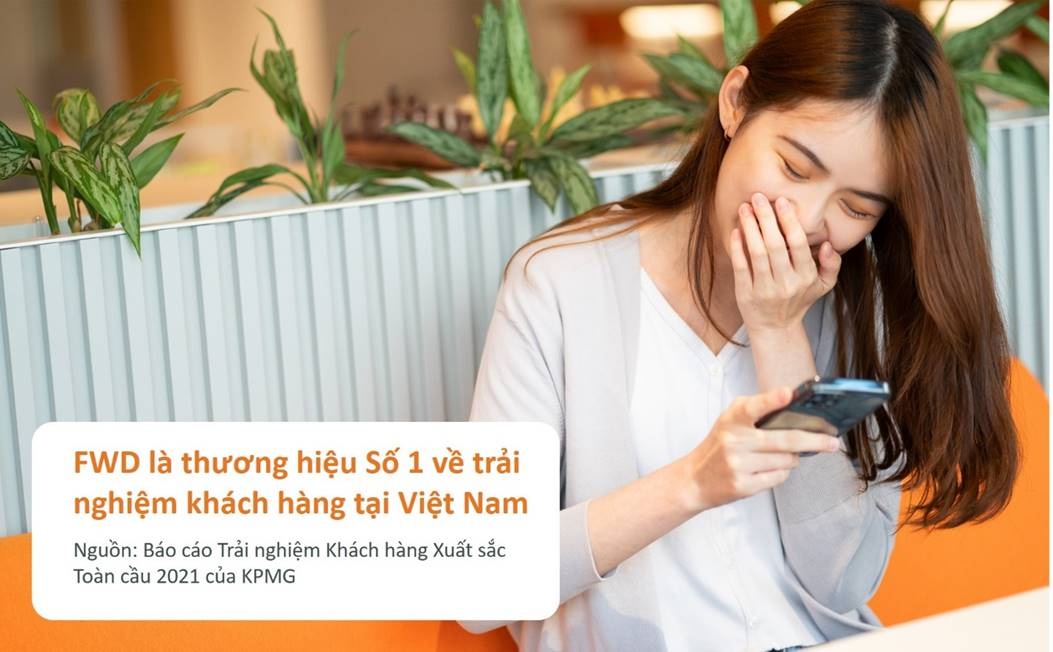 bao hiem fwd dung so 1 ve trai nghiem khach hang tai viet nam