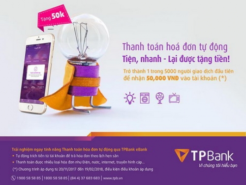 Nhiều ưu đãi cho khách hàng thanh toán hóa đơn tự động qua TPBank eBank
