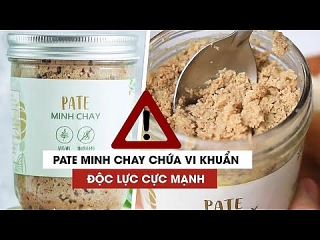 Cảnh báo khẩn cấp về sản phẩm Pate Minh Chay