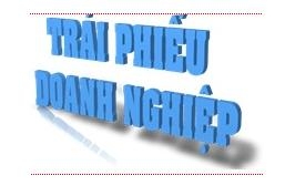 Trái phiếu DN sẽ khởi sắc trong tháng 3