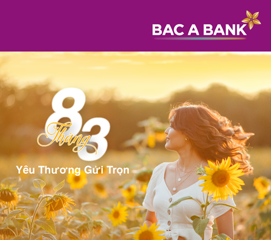 BAC A BANK dành ngàn quà yêu thương gửi tặng khách hàng nữ