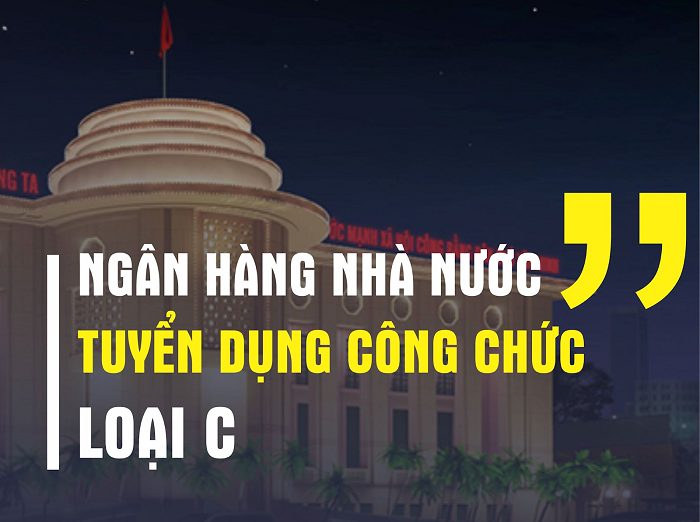 ngan hang nha nuoc viet nam tuyen dung cong chuc loai c nam 2021