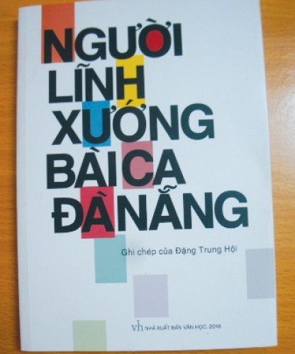 “Người lĩnh xướng bài ca Đà Nẵng” “Người lĩnh xướng bài ca Đà Nẵng”