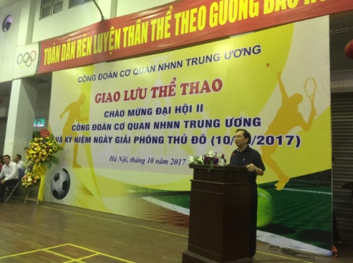Khai mạc giao lưu thể thao Công đoàn Ngân hàng Nhà nước Trung ương