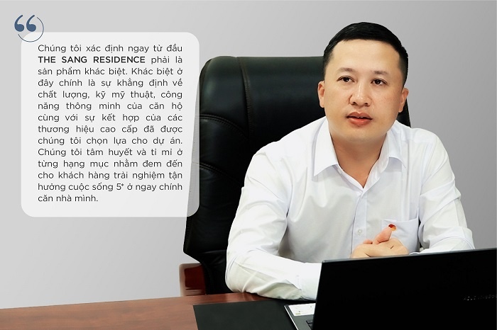 Chủ đầu tư The Sang Residence: “Tiên phong mang công nghệ quốc tế về xây dựng công trình” chu dau tu the sang residence tien phong mang cong nghe quoc te ve xay dung cong trinh